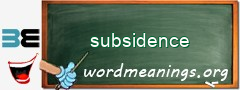 WordMeaning blackboard for subsidence